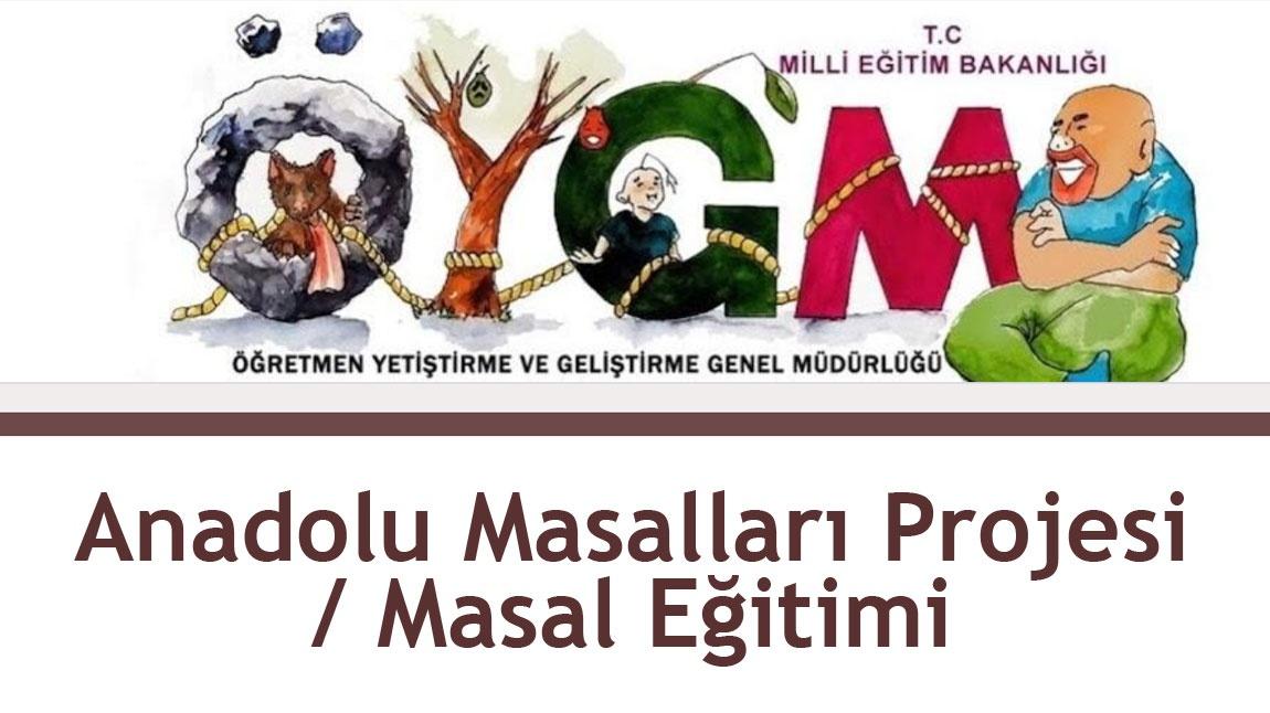 Anadolu Masalları Projesi / Masal Eğitimi